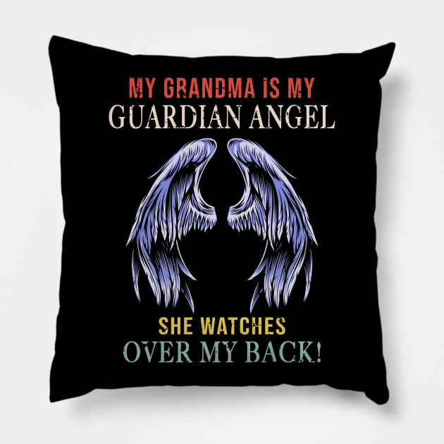 My Grandma Is My Guardian Angel She Watches Over My Back Pillow by Minkdick MT