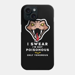 I'm not poisonous, only venomous, funny graphic t-shirt with head of snake. For snake and reptile lovers Phone Case