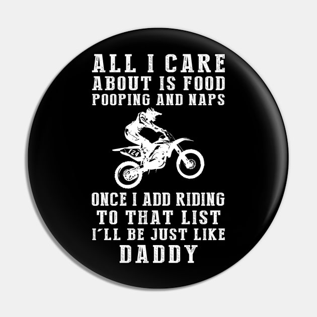 Daddy's Delights: Food, Pooping, Naps, and Dirtbike! Just Like Daddy Tee - Hilarious Gift! Pin by MKGift