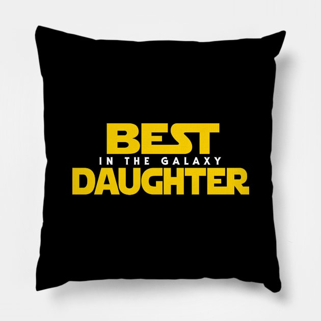 Best Daughter in the Galaxy Pillow by Olipop