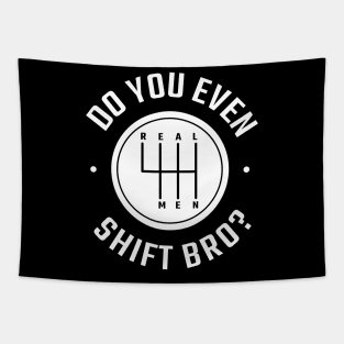 Do you even shift bro? Tapestry