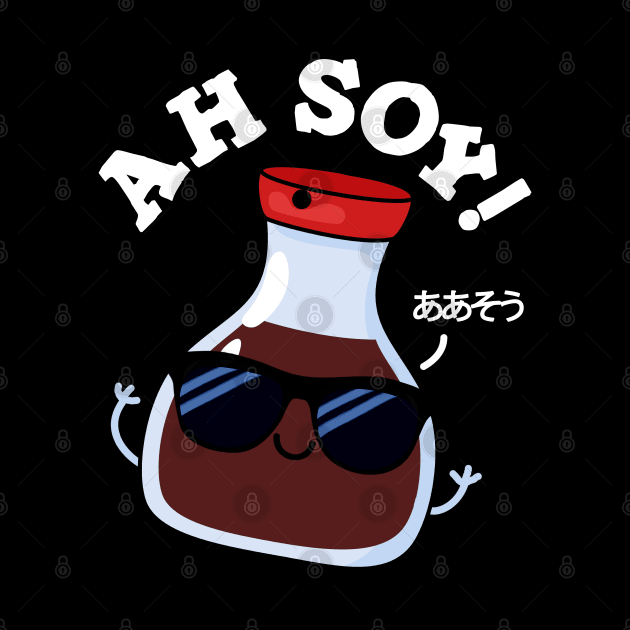 Ah Soy Cute Soy Sauce Pun by punnybone