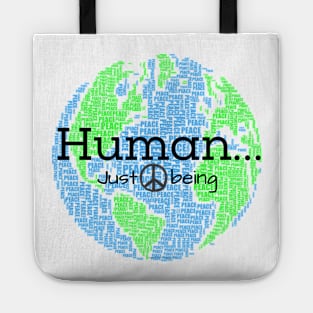 Human...Just Being with Peace sign Tote