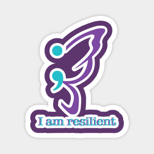 I am Resilient Suicide awareness and prevention Magnet