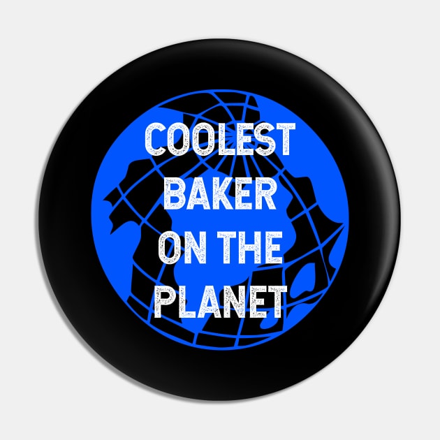 Coolest Baker on the Planet Pin by TimespunThreads