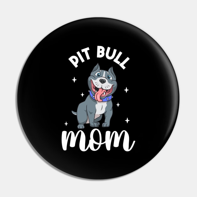 Pit Bull Mom - Pit Bull Pin by Modern Medieval Design