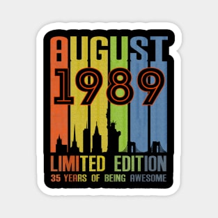 August 1989 35 Years Of Being Awesome Limited Edition Magnet