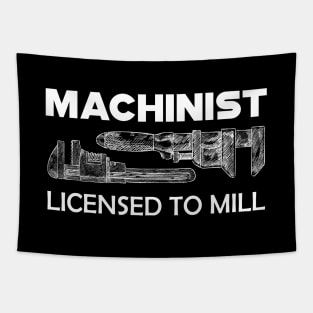 Machinist licensed to mill Tapestry