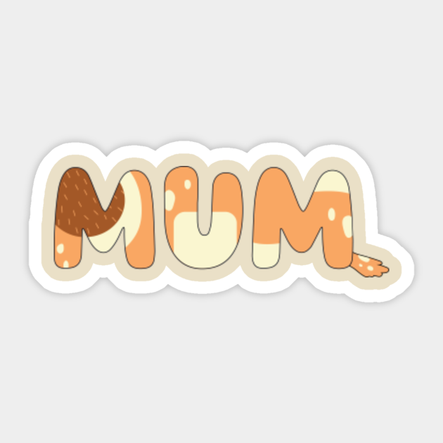 bluey mommum bluey sticker teepublic