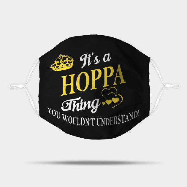Its Hoppa Thing You Wouldnt Understand Hoppa Maske Teepublic De Its Hoppa Thing You Wouldnt Understand Hoppa Maske Teepublic De