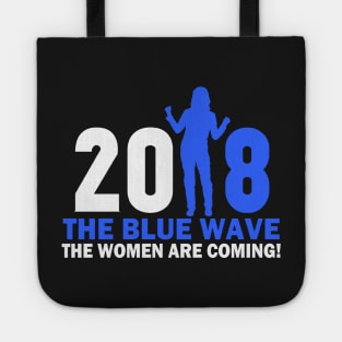 THE WOMEN ARE COMING-BLUE WAVE 2018 Tote