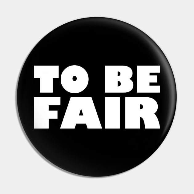 To Be Fair - The Tubi Tuesdays Podcast Pin by The Super Network