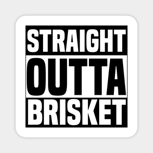 Straight Outta Brisket Magnet