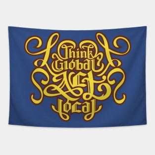 Think Global Act Local Tapestry