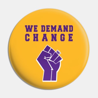 We Demand Change - King - BLM Pin
