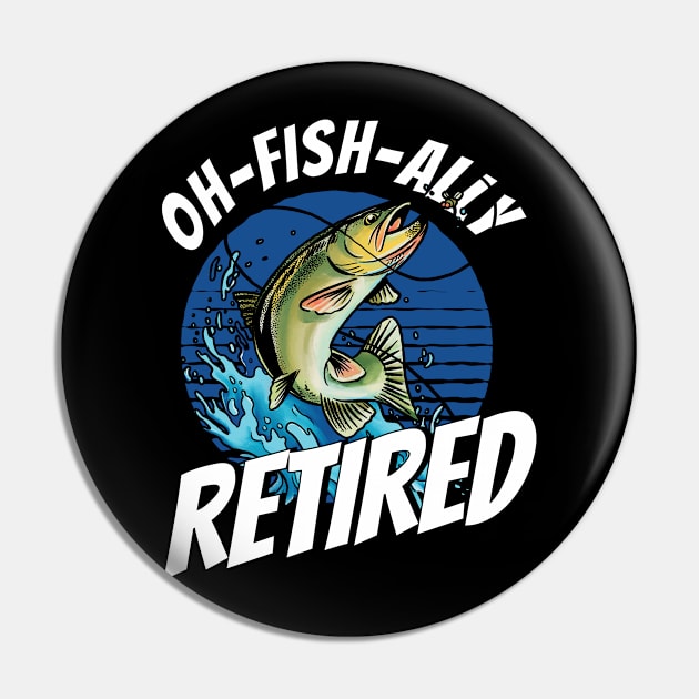 Fisherman Oh-Fish-Ally Retired Fishing Pin by Toeffishirts