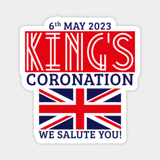 King’s Coronation, 6th May 2023 – We Salute You (Red) Magnet