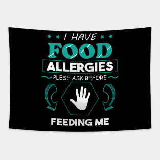 I Have Food Allergies Please Ask Before Feeding Me Tapestry