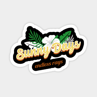 Sunny Days endless rays Magnet