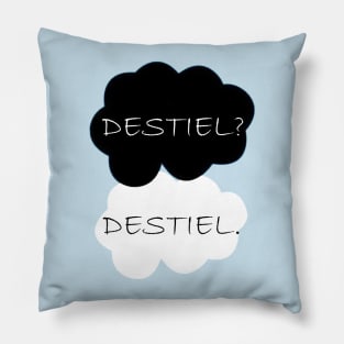 DESTIEL? DESTIEL. Pillow