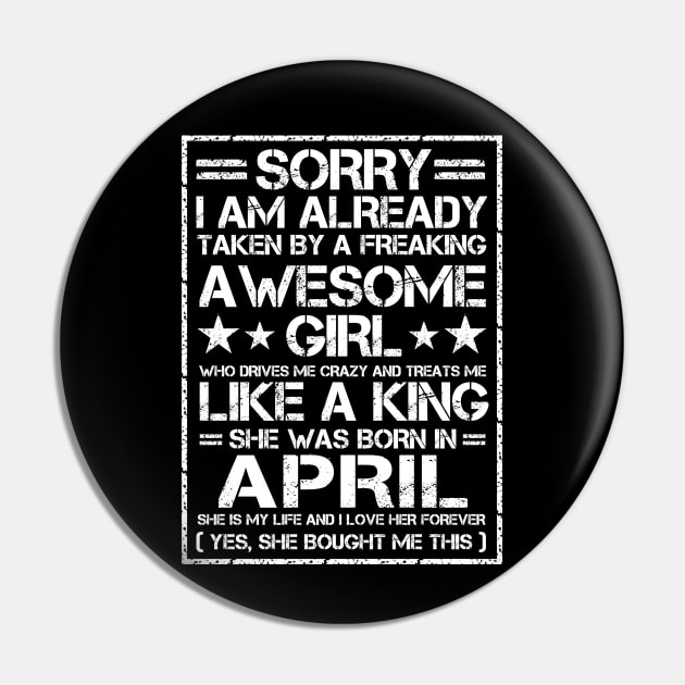 Sorry I Am Already Taken By A Freaking Awesome Girl April Pin by issambak