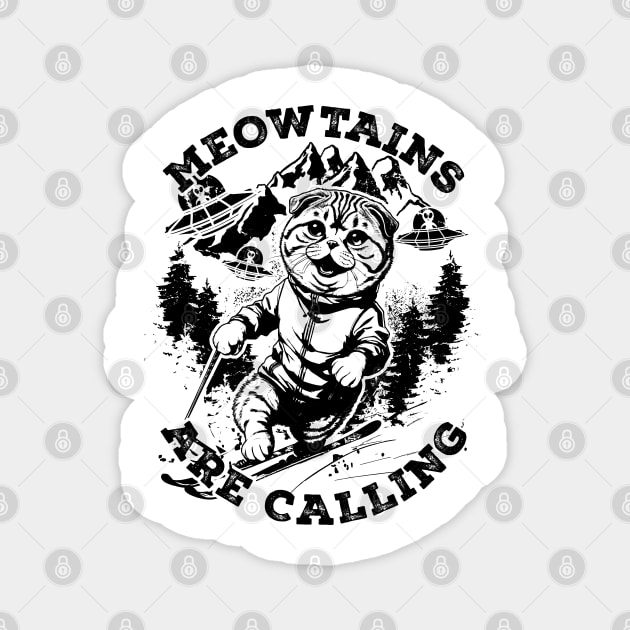 Meowtains are calling Funny Cat Ski Snowboard Winter Sports Magnet by PunnyPoyoShop