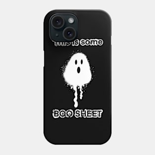 This is some boo sheet Phone Case