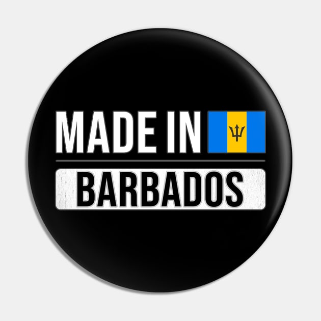 Made In Barbados - Gift for Barbadian With Roots From Barbados Pin by Country Flags