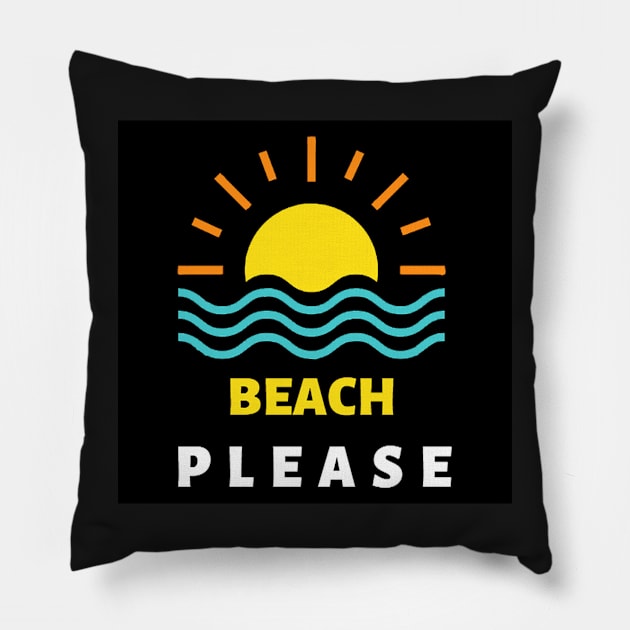 Beach Please Pillow by ramith-concept