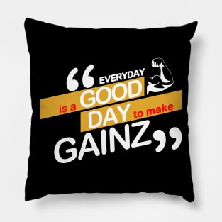 Make Gainz Everyday! Pillow