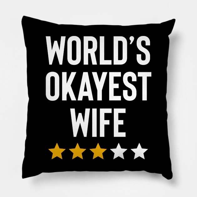 Worlds Okayest Wife Funny Birthday Christmas Gag Gift Pillow by Boneworkshop