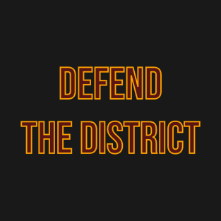 Defend The District -  Washington Commanders T-Shirt