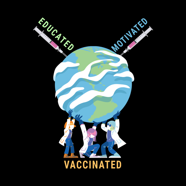 Educated Motivated Vaccinated by Dogefellas