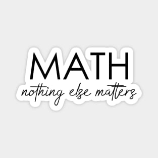 Math nothing else matters Magnet