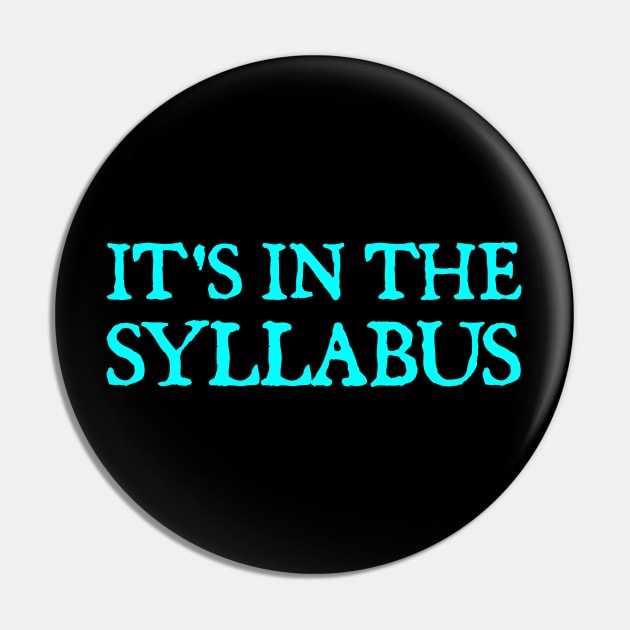 It's In The Syllabus Pin by  hal mafhoum?