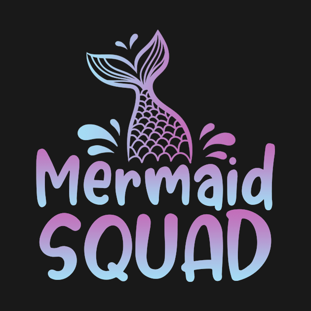 Mermaid Squad Funny Mermaid Birthday Matching Family by Tun Clothing