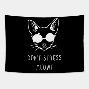 Don't Stress Meowt tshirt Tapestry