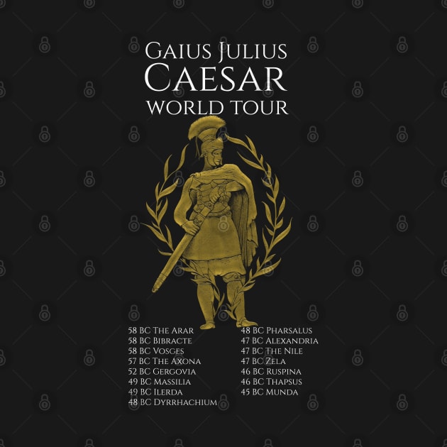 Gaius Julius Caesar World Tour by Styr Designs