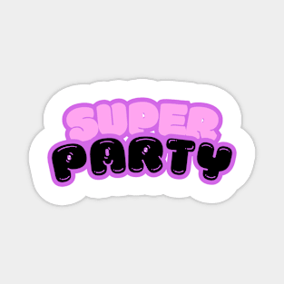 Super Party Magnet