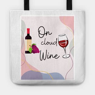 I'm On Cloud Wine/ Awesome Wine Lover Gift Tote