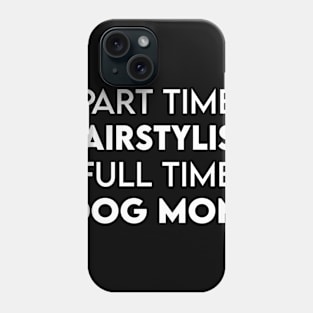 Hairstylist Phone Case