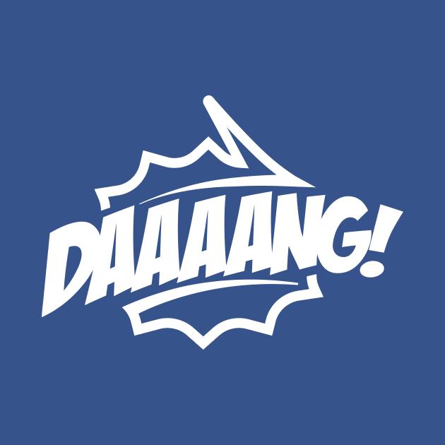 Daaang - Talking Shirt (White on Blue) by jepegdesign