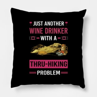 Wine Drinker Thru-Hiking Thru Hiking Hike Hiker Pillow