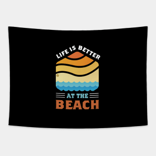 LIFE IS BETTER AT THE BEACH Tapestry