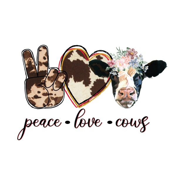 Peace love cows by Diannas