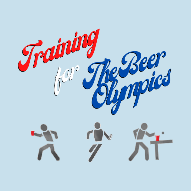 Training for the Beer Olympics by Beering Ain't Easy Podcast