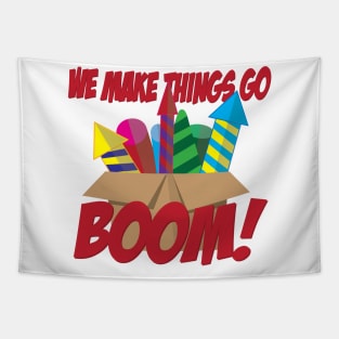 We Make Things Go Boom - Fireworks Tapestry