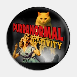 Purranormal Cativity Pin