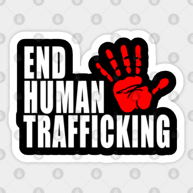 Stop Human Trafficking End Human Trafficking Human Rights Issues Feminism Feminist Protest Women S March Gifts End Human Trafficking 2020 Sticker Teepublic