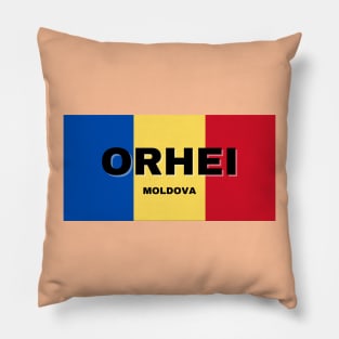 Orhei City in Moldovan Flag Colors Pillow